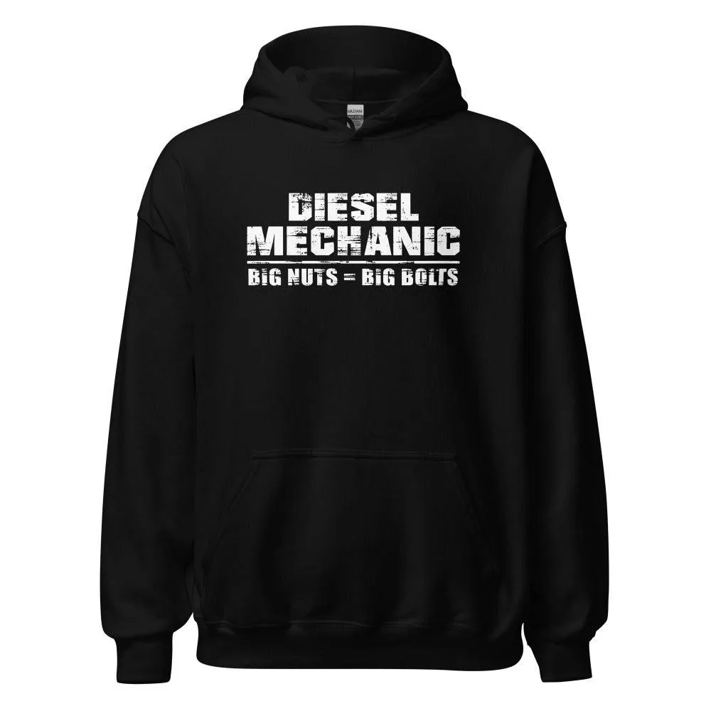 Diesel Mechanic Hoodie Sweatshirt - Big Nuts = Big Bolts