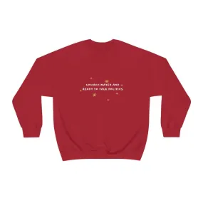 "Unvaccinated and Ready to Talk Politics" Crewneck Sweatshirt